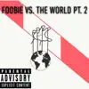 Foobie Vs the world 2 album lyrics, reviews, download