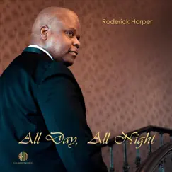 All Day, All Night - Single by Roderick Harper album reviews, ratings, credits