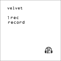 Velvet - Single by 1rec.record album reviews, ratings, credits