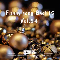 Funny song Best 15 Vol.34 by Music For U album reviews, ratings, credits