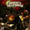 Smokey's Traphouse album lyrics, reviews, download