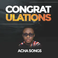 Congratulations - Single by Acha Songs album reviews, ratings, credits