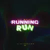 Running run - Single album lyrics, reviews, download