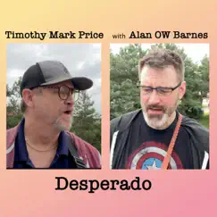 Desperado - Single by Timothy Mark Price album reviews, ratings, credits