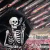 Thuggin - Single album lyrics, reviews, download