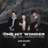 One Hit Wonder - Single album lyrics, reviews, download