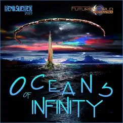 Oceans of Infinity (Remastered 2023) by Futureworld Orchestra album reviews, ratings, credits