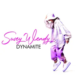 Dynamite (Fühlst Du den Song) - Single by Susey Wendy album reviews, ratings, credits