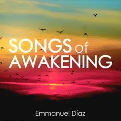 Songs of Awakening by Eliud Emmanuel Díaz album reviews, ratings, credits
