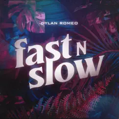 Fast N Slow Song Lyrics