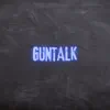 Guntalk (Pastiche/Remix/Mashup) - Single album lyrics, reviews, download