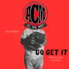 Go Get It - Single album lyrics, reviews, download