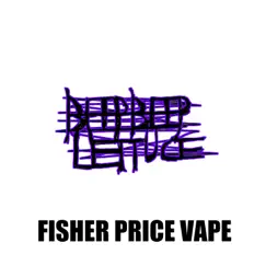 Fisher Price Vape - Single by BEEPBEEPLETTUCE album reviews, ratings, credits