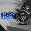 Rápido Rápido - Single album lyrics, reviews, download