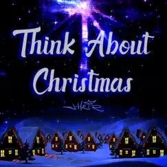 Think About Christmas - Single by J-Heir album reviews, ratings, credits