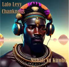 Nishati Ya Kiroho - Single by Lalo Leyy & Chanknous album reviews, ratings, credits