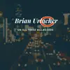 Brian Urlacher on All These Billboards (feat. HoganBeats) - Single album lyrics, reviews, download