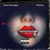Say Less (feat. Pimptress) - Single album lyrics, reviews, download