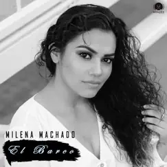 El Barco - Single by Milena Machado album reviews, ratings, credits