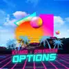 Options (feat. Sean Kingston) - Single album lyrics, reviews, download
