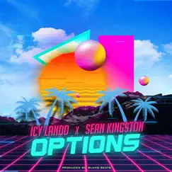 Options (feat. Sean Kingston) - Single by Icy Lando album reviews, ratings, credits