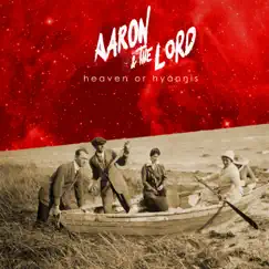 Heaven or Hyannis (Single) [feat. Tanya Donelly] by Aaron and the Lord album reviews, ratings, credits