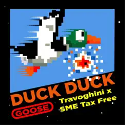 Duck Duck Goose (feat. SME TaxFree) - Single by Travoghini album reviews, ratings, credits