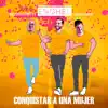 Conquistar a una Mujer - Single album lyrics, reviews, download
