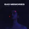 Bad Memories - Single album lyrics, reviews, download