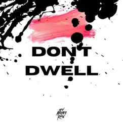 Don't Dwell - Single by Daniel Mouyal album reviews, ratings, credits
