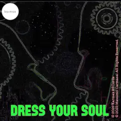 Dress Your Soul (Piano Vibe Mix) Song Lyrics