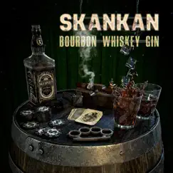 Bourbon Whiskey Gin by Skankan album reviews, ratings, credits