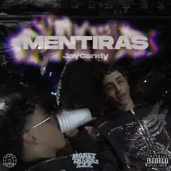 MENTIRAS - Single by JayCandy album reviews, ratings, credits