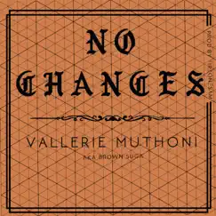 No Chances - Single by Vallerie Muthoni album reviews, ratings, credits