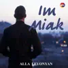Im Miak - Single album lyrics, reviews, download