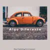 Algo Diferente - EP album lyrics, reviews, download