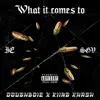 What It Comes To (feat. Kiing Khash) - Single album lyrics, reviews, download