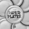 Paper Plates - Single album lyrics, reviews, download