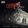 Yesterday's Price (feat. Chris Ramos, Esco Barz & iNTeLL) - Single album lyrics, reviews, download