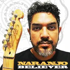 Believer - 25 Year Anniversary Edition by Naranjo album reviews, ratings, credits