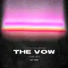 The Vow - Single album lyrics, reviews, download