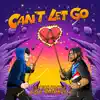 Can't Let Go (feat. Big Preme) - Single album lyrics, reviews, download