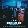 Dead (Remix) [feat. Shelby691, Zeu, Slkrack, Saamou Skuu & MALTY 2BZ] - Single album lyrics, reviews, download
