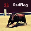 RedFlag - Single album lyrics, reviews, download