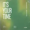 It's Your Time - Single album lyrics, reviews, download