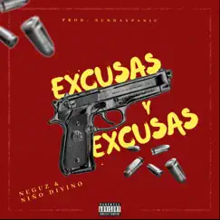 Excusas y Excusas - Single by Neguz & Niño Divino album reviews, ratings, credits