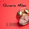 Quiero Miles - Single album lyrics, reviews, download