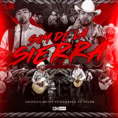 Soy de La Sierra (feat. Hombres de Valor) - Single by Cristian Reyes Y Su Contra Atake album reviews, ratings, credits