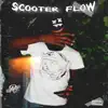 Scooter Flow - Single album lyrics, reviews, download