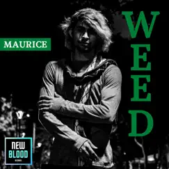WEED - Single by Maurice album reviews, ratings, credits